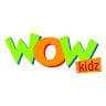 Wow ?Kidz